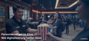 Personalmangel im Kino und wie digitalisierung im Kino helfen kann